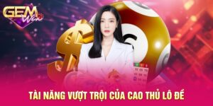 Cao Thủ Lô Đề GEMWIN - Tìm Hiểu Chi Tiết Cùng Hệ Thống